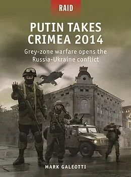 E-Book (pdf) Putin Takes Crimea 2014 von Mark Galeotti