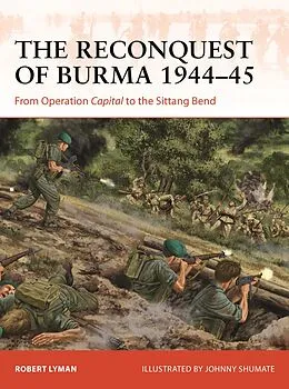 E-Book (pdf) The Reconquest of Burma 1944-45 von Robert Lyman