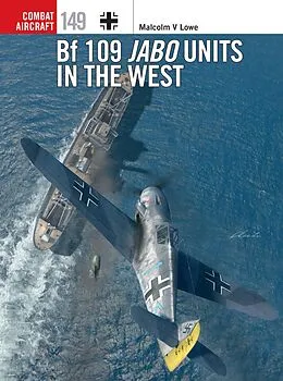E-Book (pdf) Bf 109 Jabo Units in the West von Malcolm V. Lowe