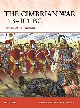 E-Book (epub) The Cimbrian War 113-101 BC von Nic Fields