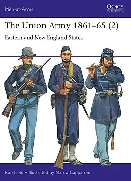 E-Book (epub) The Union Army 1861-65 (2) von Ron Field