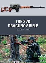 Couverture cartonnée The SVD Dragunov Rifle de Chris McNab