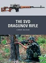 Kartonierter Einband The SVD Dragunov Rifle von Chris McNab
