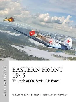 E-Book (epub) Eastern Front 1945 von William E. Hiestand