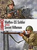 E-Book (pdf) Waffen-SS Soldier vs Soviet Rifleman von Chris McNab