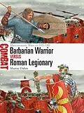 E-Book (epub) Barbarian Warrior vs Roman Legionary von Murray Dahm