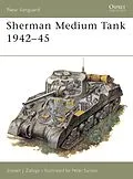 E-Book (epub) Sherman Medium Tank 1942-45 von Steven J. Zaloga