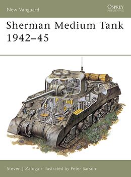 eBook (epub) Sherman Medium Tank 1942-45 de Steven J. Zaloga