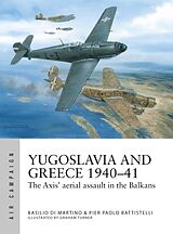 Kartonierter Einband Yugoslavia and Greece 194041 von Pier Paolo Battistelli, Basilio Martino