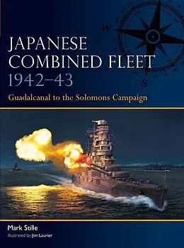 E-Book (epub) Japanese Combined Fleet 1942-43 von Mark Stille