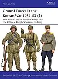 E-Book (pdf) Ground Forces in the Korean War 1950-53 (1) von Benjamin Lai, Zhao Guoxing