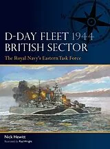 Kartonierter Einband D-Day Fleet 1944, British Sector von Nick Hewitt