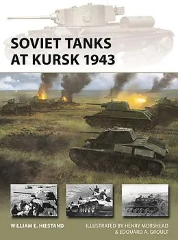 E-Book (epub) Soviet Tanks at Kursk 1943 von William E. Hiestand