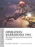 E-Book (epub) Operation Barbarossa 1941 von William E. Hiestand