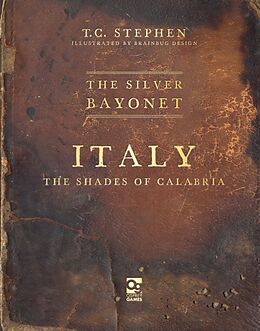 Couverture cartonnée The Silver Bayonet: Italy: The Shades of Calabria de T. C. Stephen