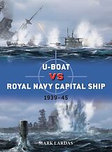 Kartonierter Einband U-Boat vs Royal Navy Capital Ship von Lardas Mark