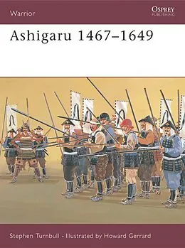 E-Book (epub) Ashigaru 1467-1649 von Stephen Turnbull