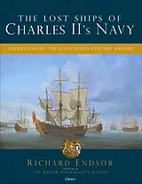 Fester Einband The Lost Ships of Charles II's Navy von Richard Endsor