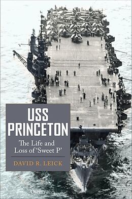 Livre Relié USS Princeton de David R. Leick