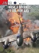 Kartonierter Einband Mosquito Units in the Far East von Jeremy Walsh