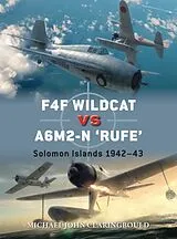 Kartonierter Einband F4F Wildcat vs A6M2-N "Rufe" von Michael John Claringbould