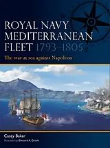 Kartonierter Einband Royal Navy Mediterranean Fleet 17931805 von Casey Baker