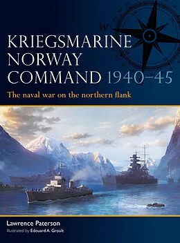 E-Book (pdf) Kriegsmarine Norway Command 1940-45 von Lawrence Paterson