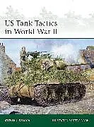 Kartonierter Einband US Tank Tactics in World War II von Zaloga Steven J.