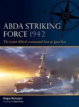 Kartonierter Einband (Kt) ABDA Striking Force 1942 von Konstam Angus
