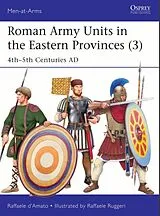 Kartonierter Einband Roman Army Units in the Eastern Provinces (3) von Raffaele DAmato