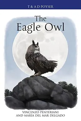 E-Book (epub) The Eagle Owl von Vincenzo Penteriani, María del Mar Delgado