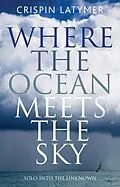 E-Book (pdf) Where the Ocean Meets the Sky von Crispin Latymer