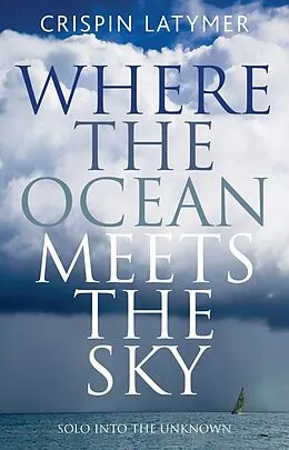 E-Book (pdf) Where the Ocean Meets the Sky von Crispin Latymer
