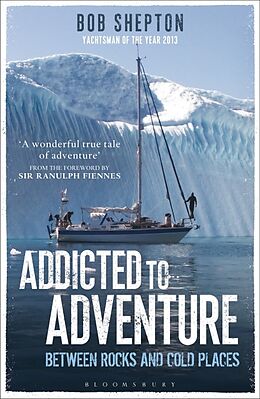 Kartonierter Einband Addicted to Adventure von Bob Shepton