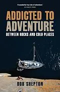 E-Book (pdf) Addicted to Adventure von Bob Shepton