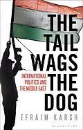 E-Book (pdf) The Tail Wags the Dog von Efraim Karsh