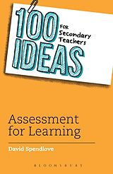 eBook (epub) 100 Ideas for Secondary Teachers: Assessment for Learning de David Spendlove
