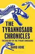 E-Book (epub) The Tyrannosaur Chronicles von David Hone