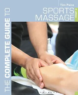 E-Book (epub) The Complete Guide to Sports Massage von Tim Paine
