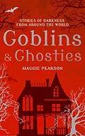 E-Book (epub) Goblins and Ghosties von Maggie Pearson