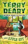 E-Book (pdf) World War II Tales: The Apple Spy von Terry Deary