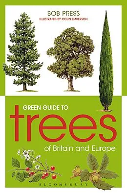 E-Book (epub) Green Guide to Trees Of Britain And Europe von Bob Press