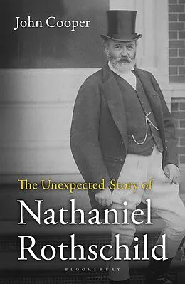 E-Book (epub) The Unexpected Story of Nathaniel Rothschild von John Cooper