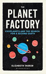 eBook (epub) The Planet Factory de Elizabeth Tasker