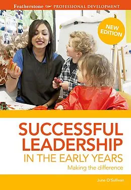 E-Book (epub) Successful Leadership in the Early Years von June O'Sullivan