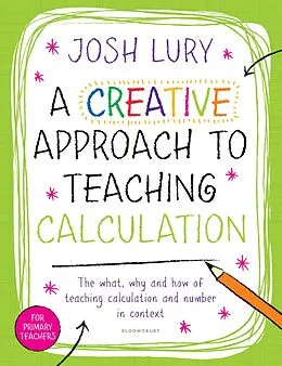 E-Book (epub) A Creative Approach to Teaching Calculation von Josh Lury
