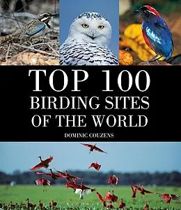 E-Book (epub) Top 100 Birding Sites Of The World von Dominic Couzens