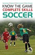 E-Book (pdf) Know the Game: Complete skills: Soccer von Paul Fairclough