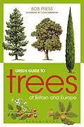 E-Book (pdf) Green Guide to Trees Of Britain And Europe von Bob Press