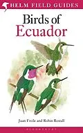 PDF Field Guide to the Birds of Ecuador von Robin Restall, Juan Freile